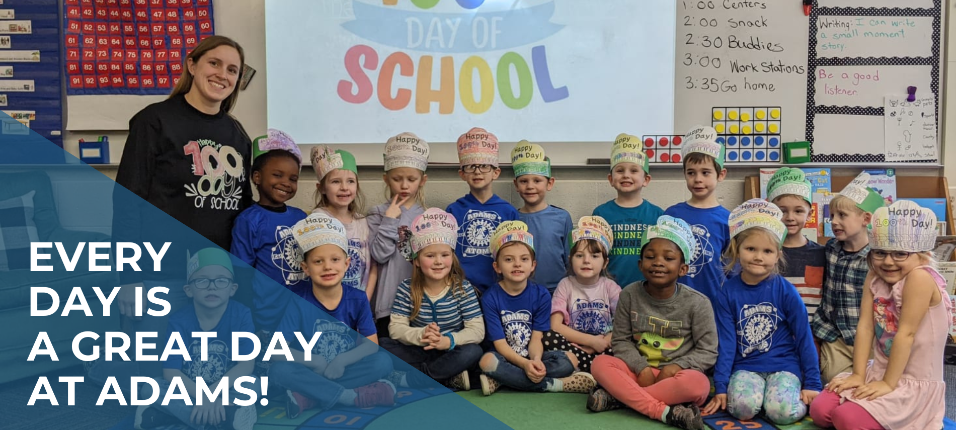 Every day is a great day at Adams!