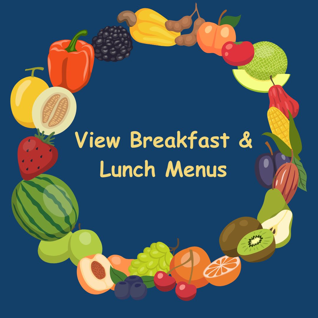 View Breakfast & Lunch Menus