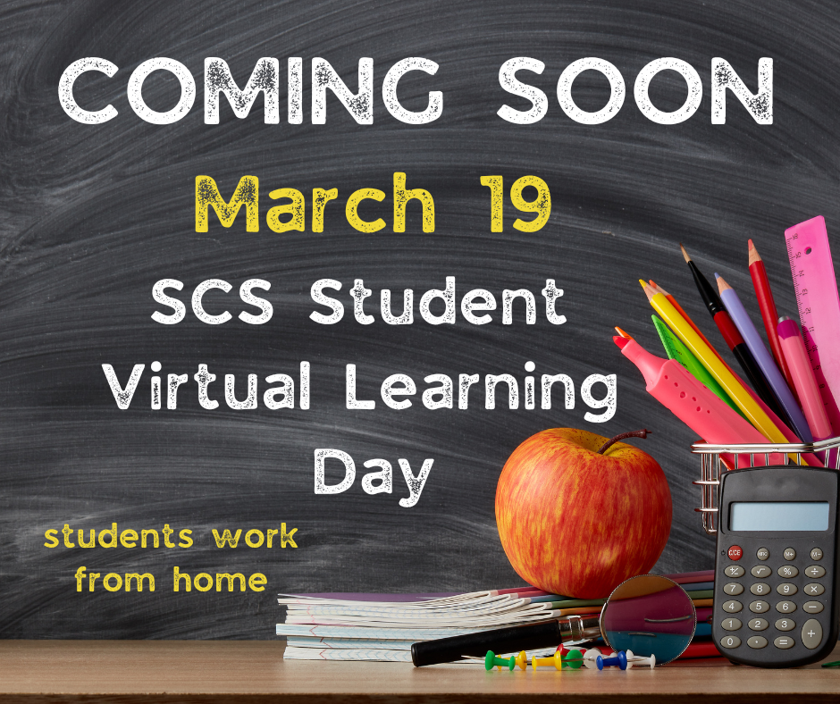 March 19 is a Student Virtual Learning Day. No in person classes for students. Students work form home. 