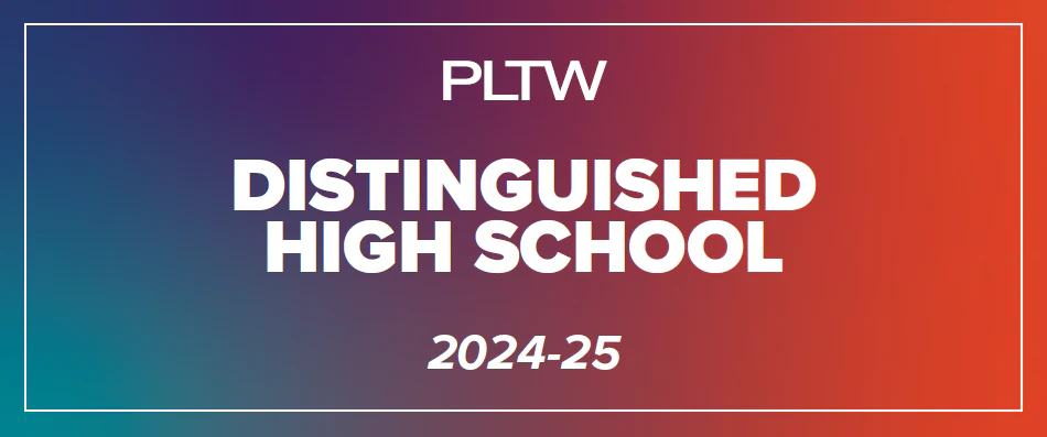 PLTW Distingwished High School 2024-2025