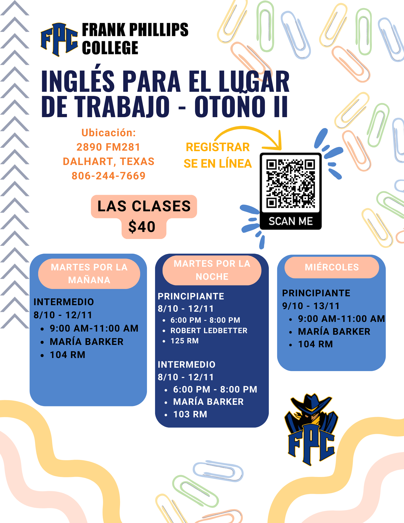 Flyer from Frank Phillips College that states: English for the workplace fall II, location 2890 FM 281 Dalhart, TX 79022, phone number (806) 244-7669,  $40 for six weeks. Register online by scanning the QR code. 