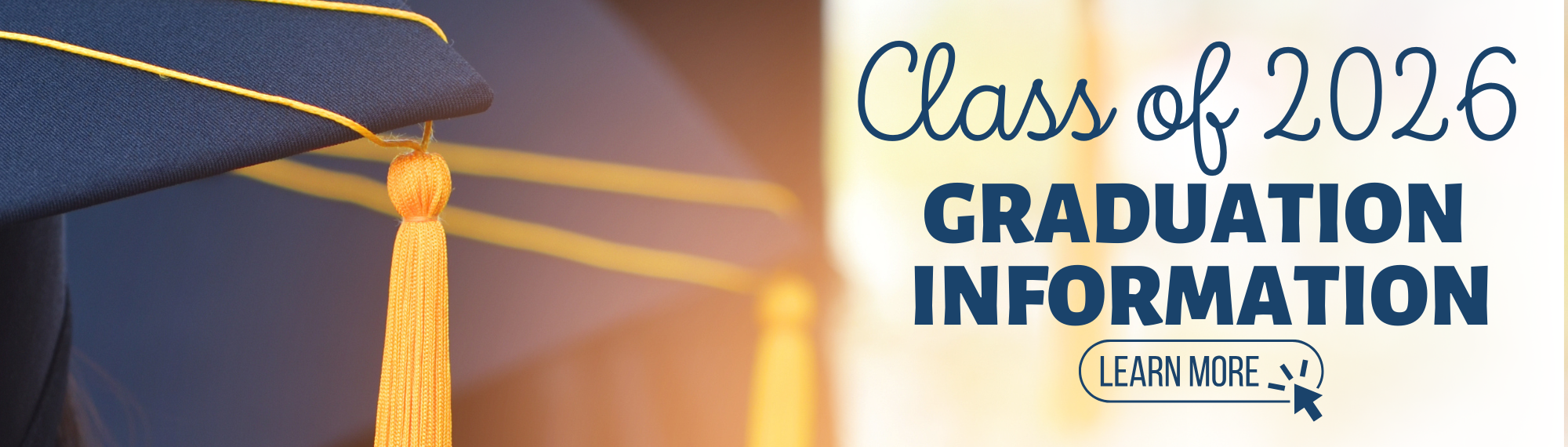 Class of 2026 Graduation Info. Click for more info. 
