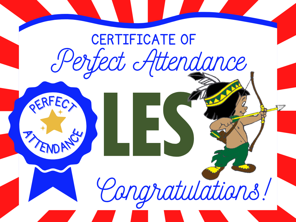 LES First 6 Weeks Perfect Attendance