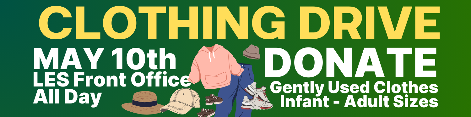 LDOE Clothing Drive · Friday, May 10th · LES Front Office · All Day