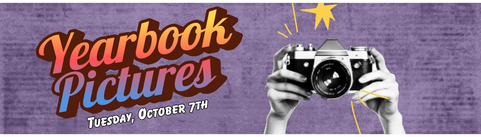 Yearbook Photos. Tuesday, October 7th. Hands holding a camera.