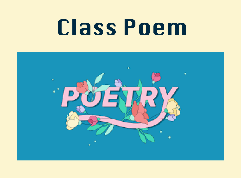 Class Poem Class Poem