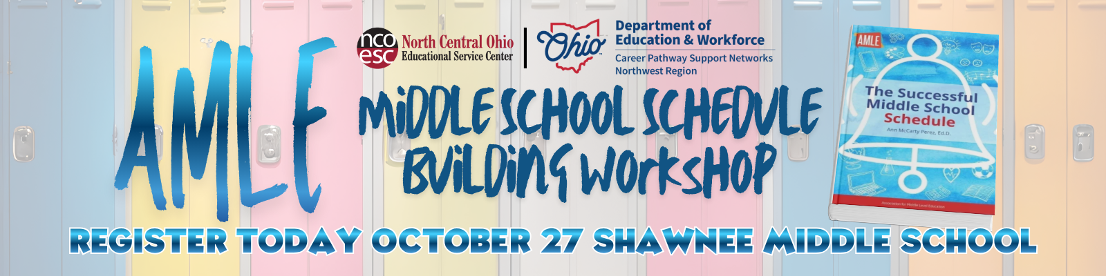 AMLE Middle School Schedule Building Workshop- Lima AMLE Middle School Schedule Building Workshop- Lima