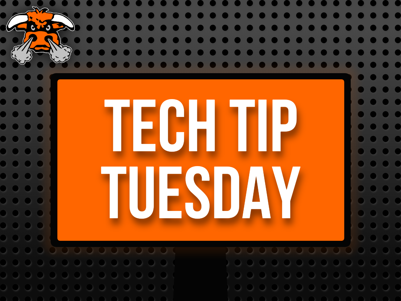 Tech Tip