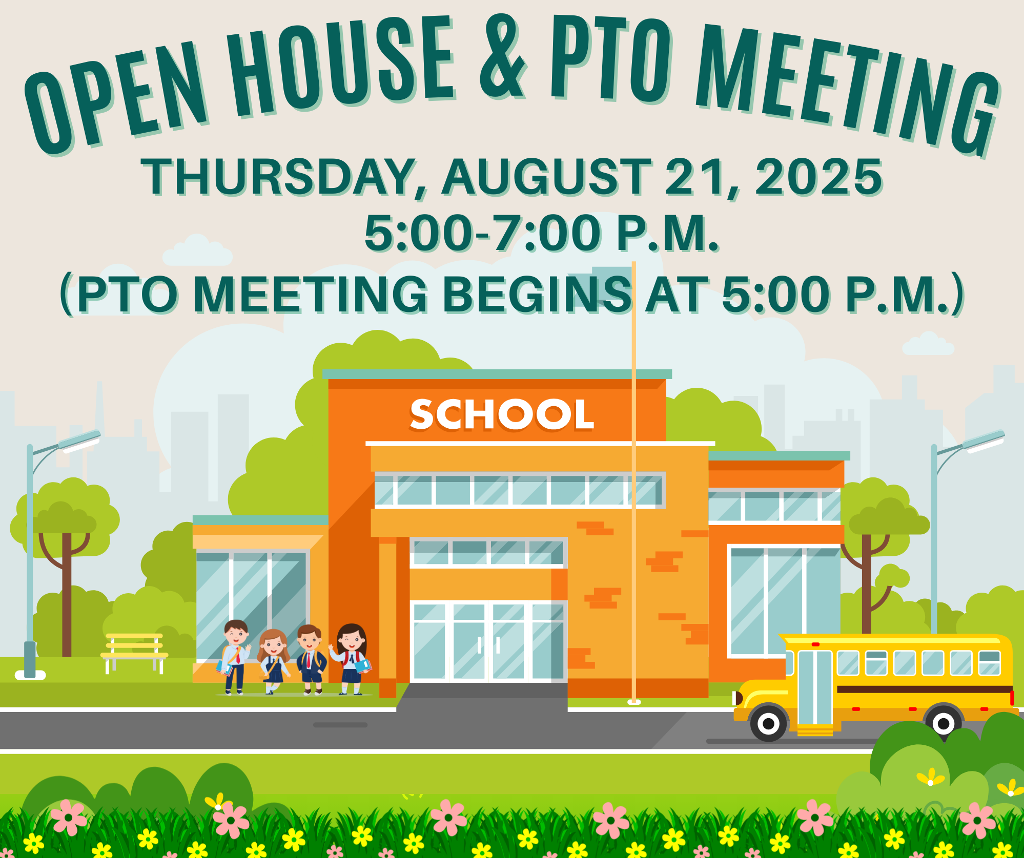 Open house and PTO Meeting August 21, 5-7 pm