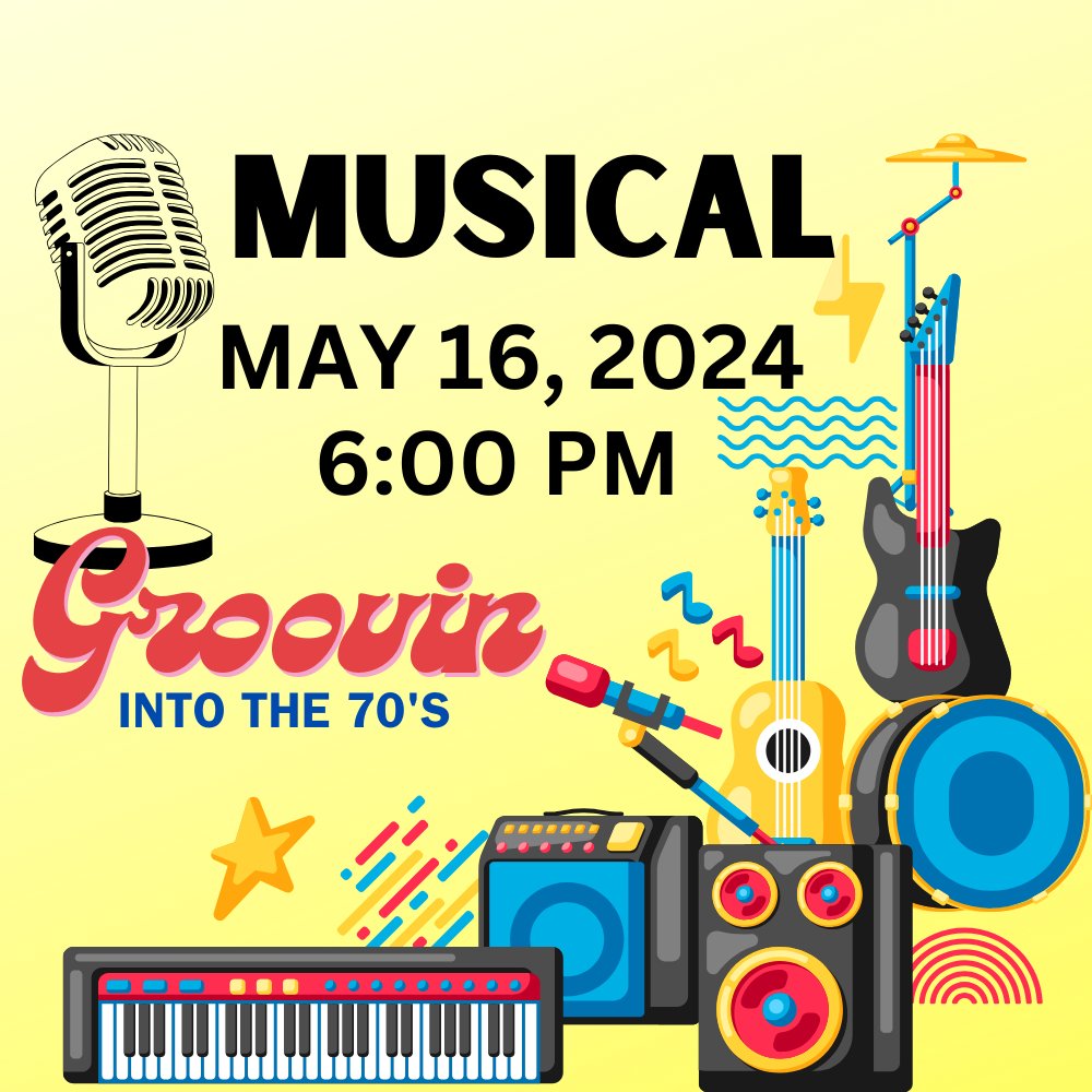 Musical May 16, @ 6 pm Groovin into the 70's
