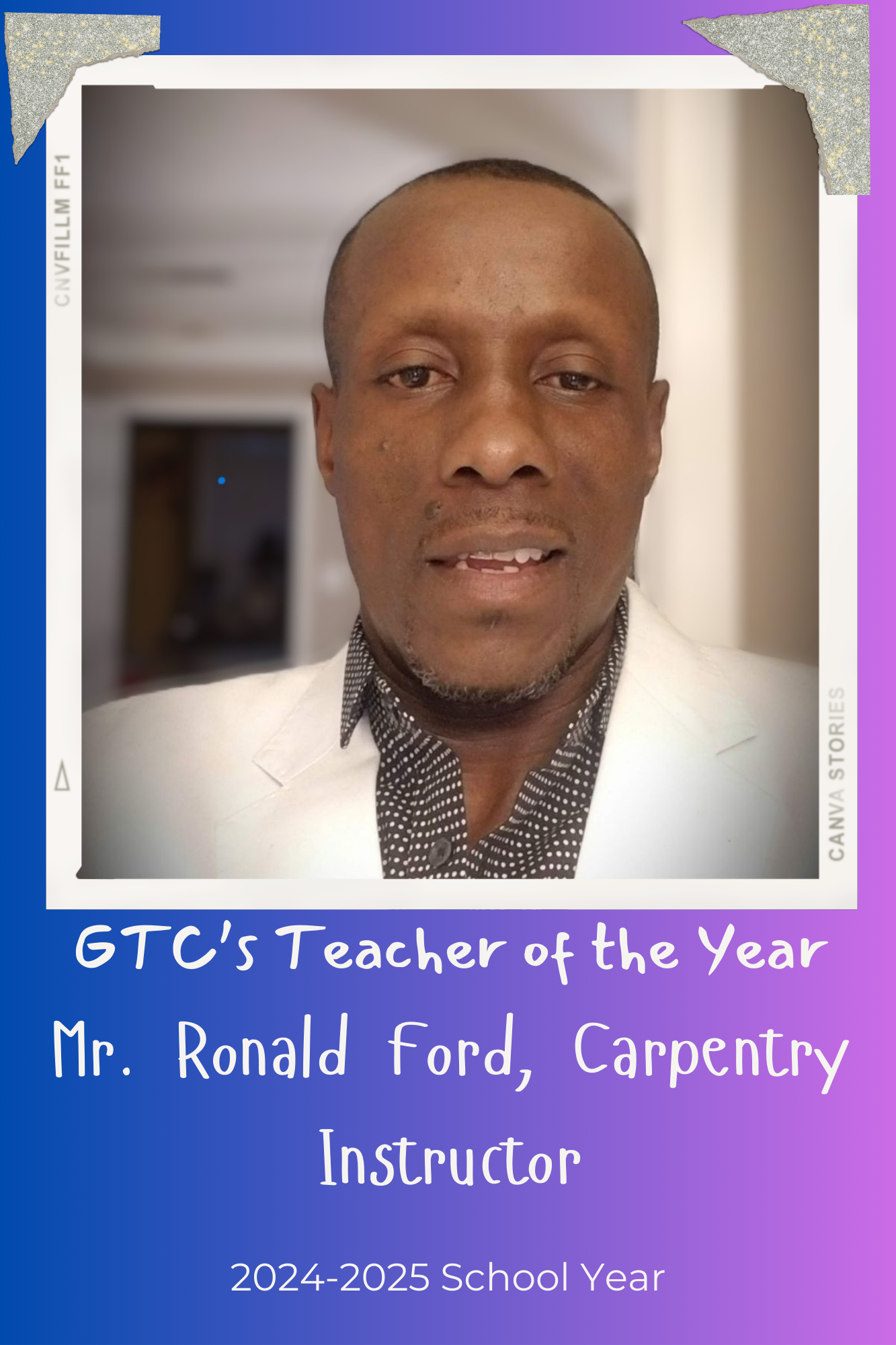 GTC's 2024-2025 Teacher of the Year; Mr. Ronald Ford