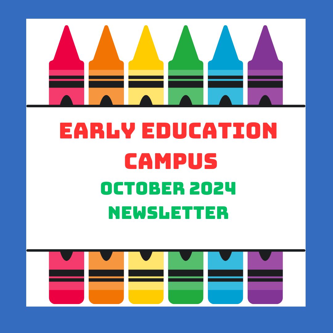 Early Education Campus October 2024 Newsletter