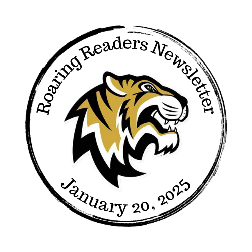 Roaring Readers Newsletter 01/20/25