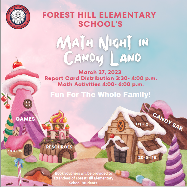 Math Night in Candy Land, March 27, 2023. Report Card Distribution 3:30 - 4 pm.  Math Activities 4-6 pm.  