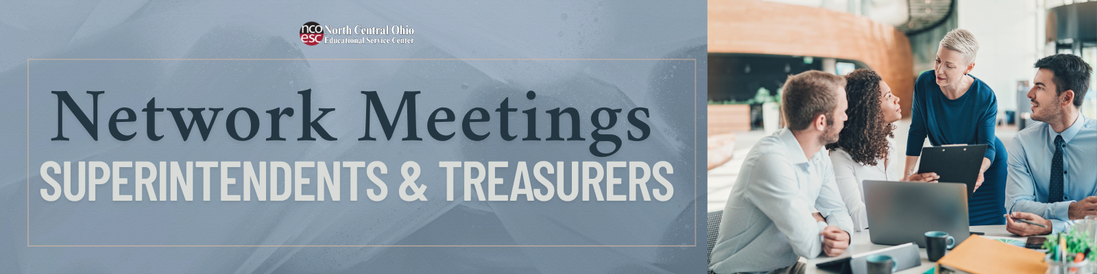 Superintendent & Treasures Network Meetings