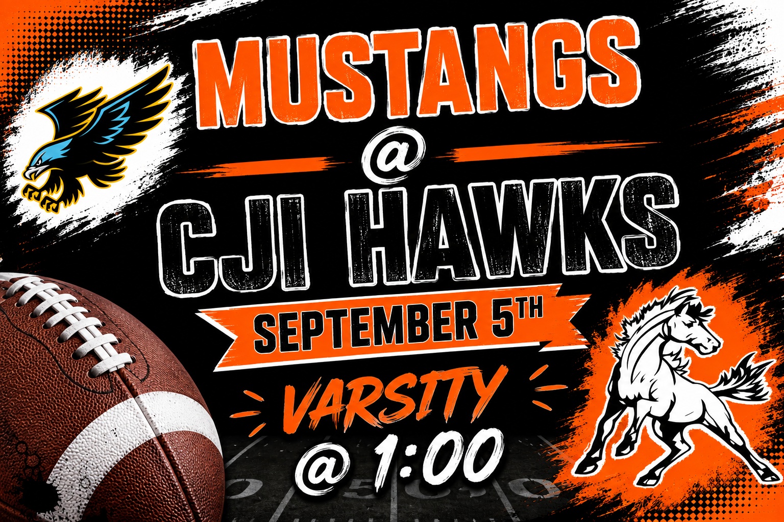 Mustangs @ CJI Hawks September 5th Varsity @ 1:00