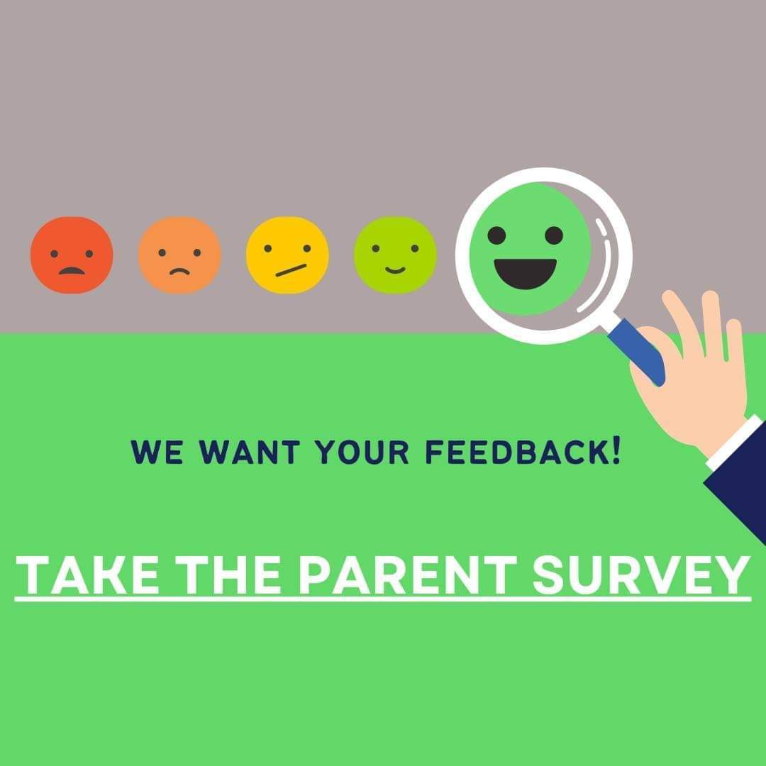 Your feedback is important. Please take a moment to complete the Climate and Culture Parent Survey.