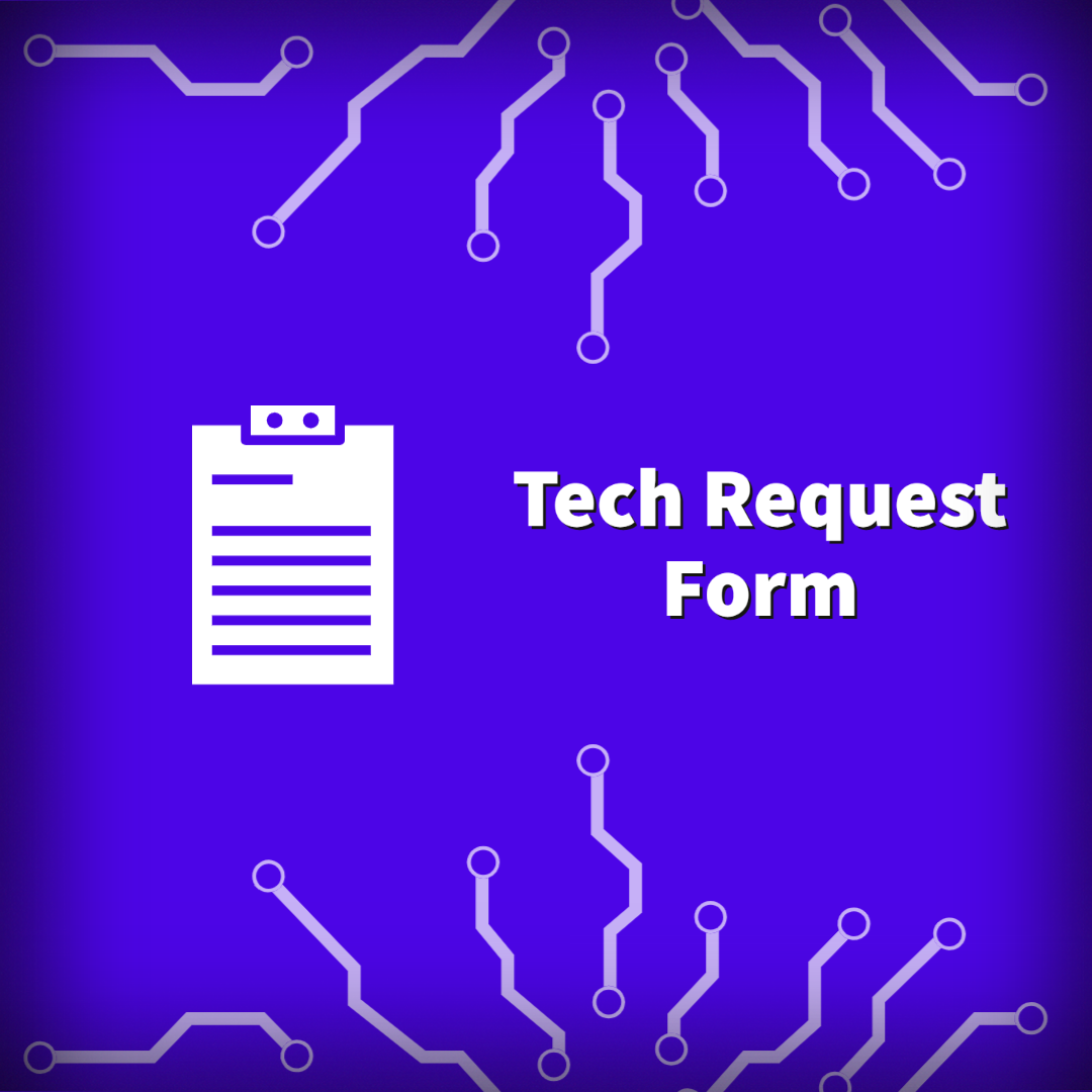 Tech Request