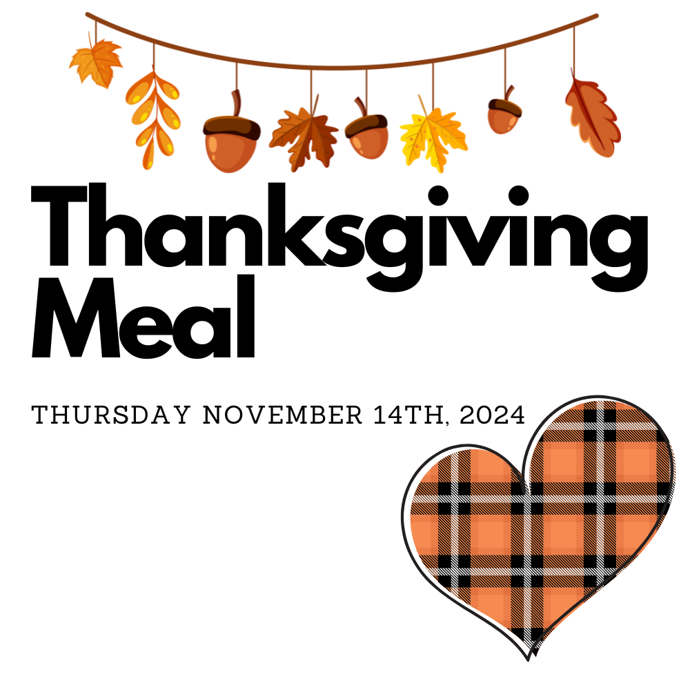 Thanksgiving Meal Thursday November 14th, 2024