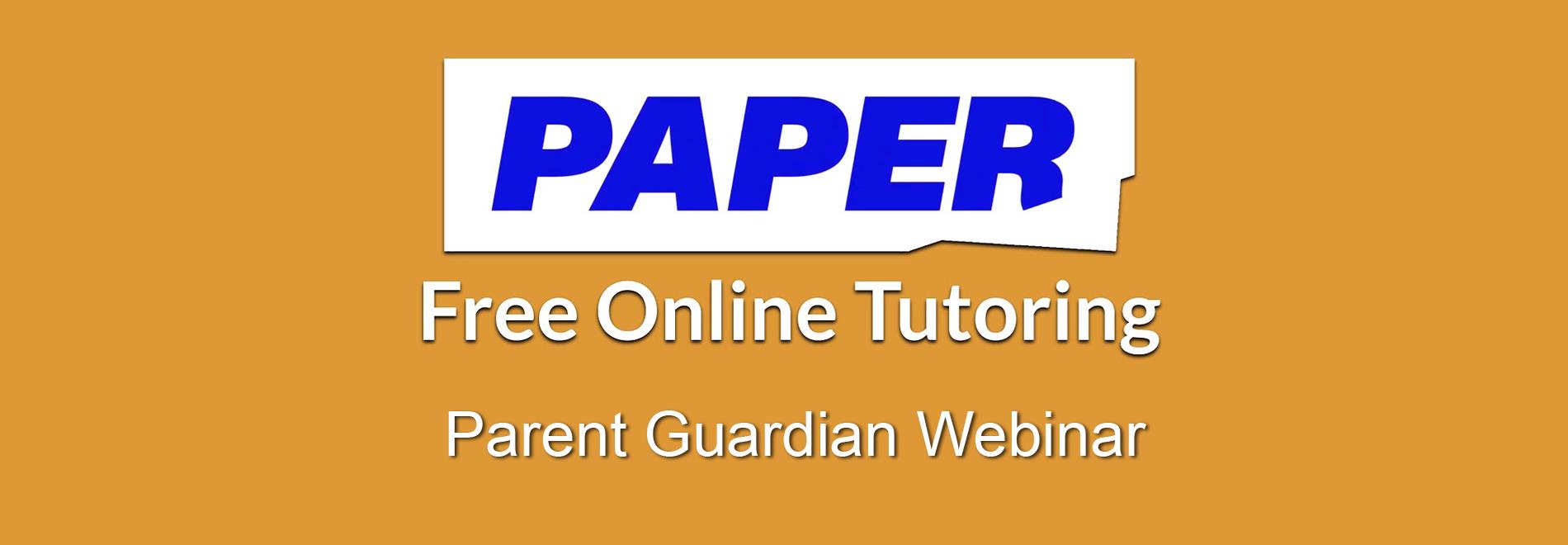 Paper Parent/Guardian Webinar
