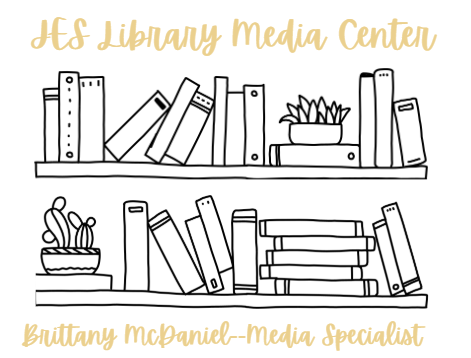 JES Library Media Center Brittany McDaniel--Media Specialist JES Library Media Center Brittany McDaniel--Media Specialist
