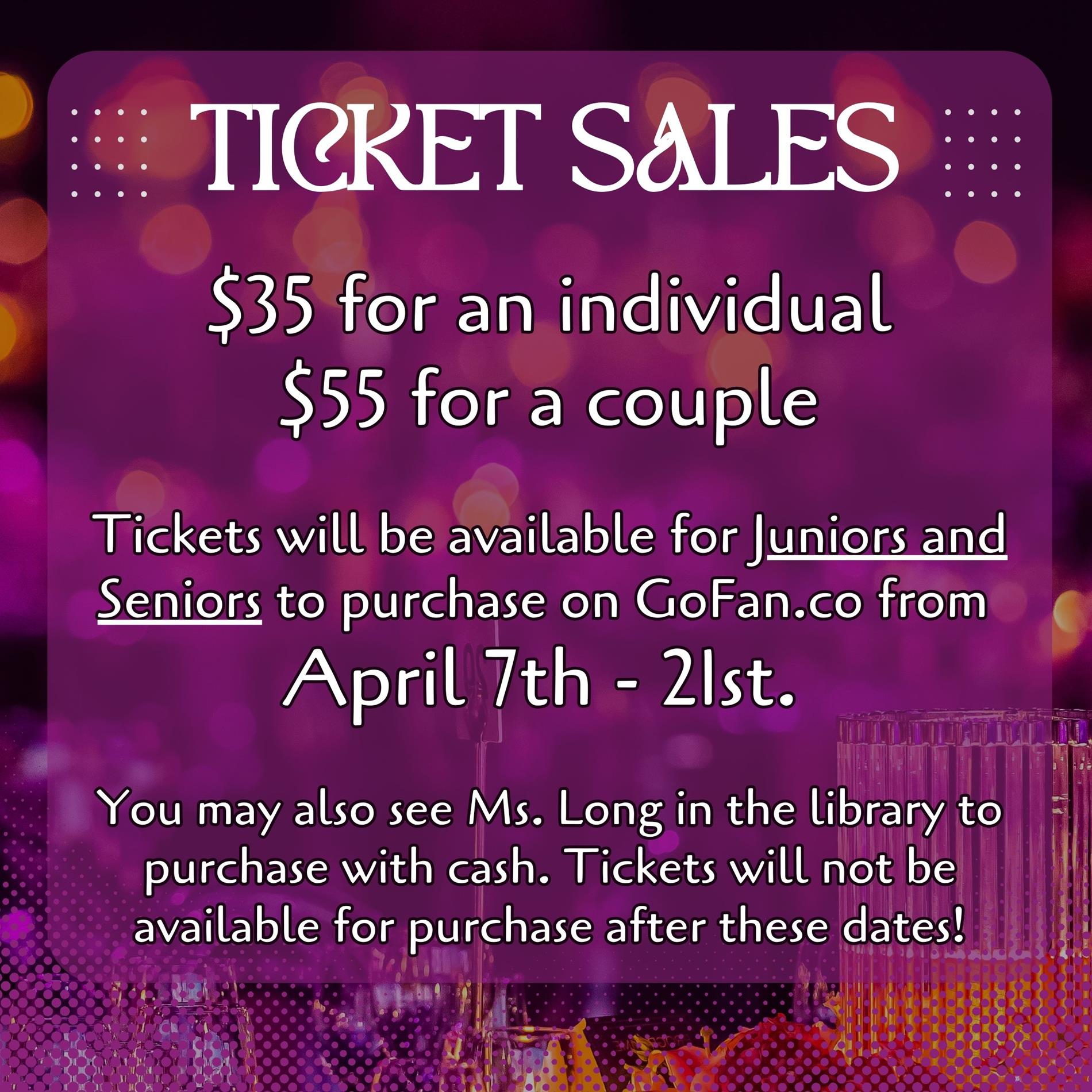 Ticket sales: $35 single $55 couple