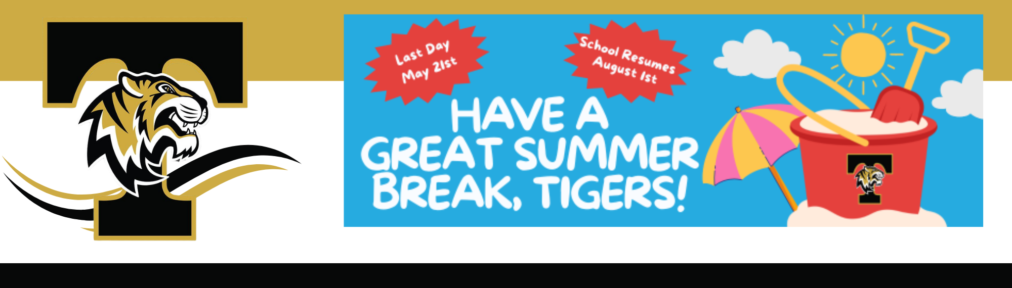 Have a Great Summer, Tigers!
