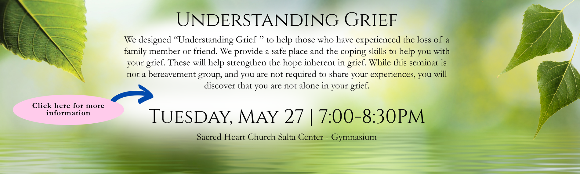 Forest Lawn Understanding Grief Tuesday May 27 in the Gym
