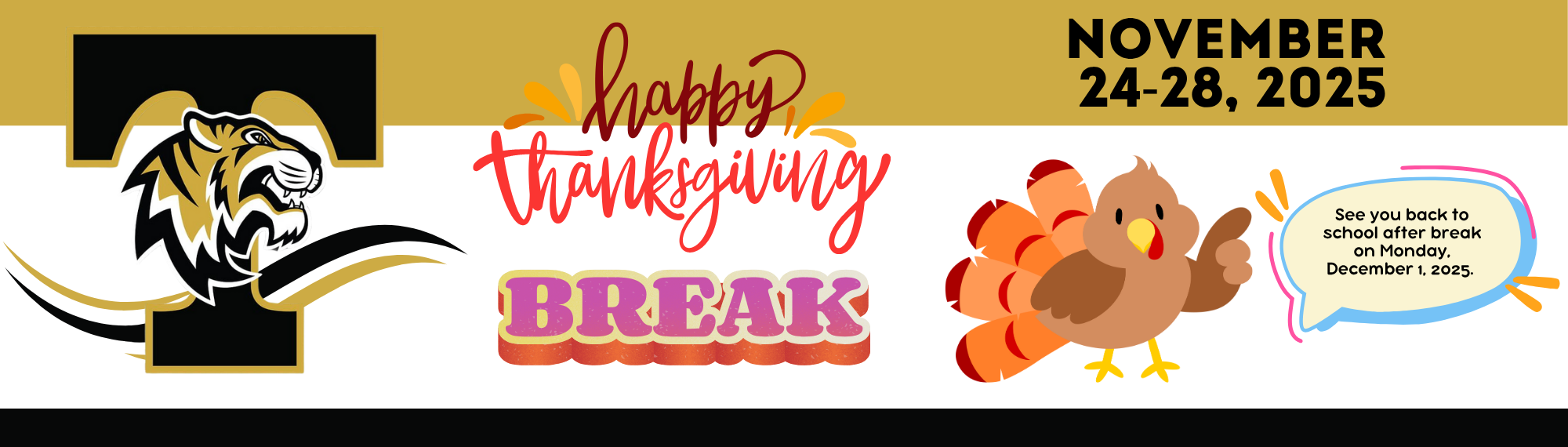 Happy Thanksgiving Break November 24-28! See you back on December 1st!