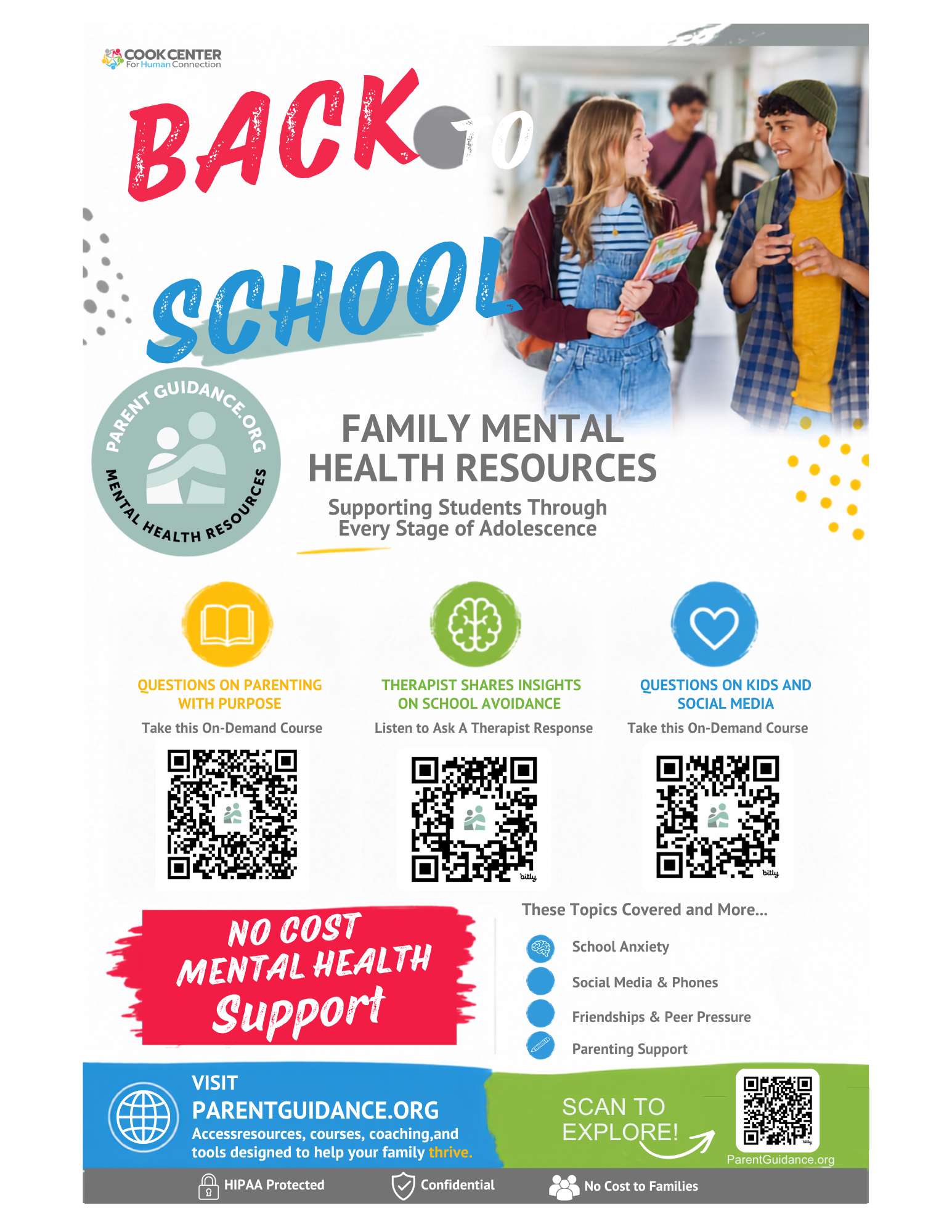 Graphic promoting free back-to-school family mental health resources from ParentGuidance.org and the Cook Center for Human Connection. The graphic features two students walking through a school hallway beneath the heading "Back to School." It encourages families to access no-cost mental health support and includes QR codes for three resources: "Questions on Parenting with Purpose," "Therapist Shares Insights on School Avoidance," and "Questions on Kids and Social Media." Additional topics include school anxiety, social media and phones, friendships and peer pressure, and parenting support. Families are encouraged to visit ParentGuidance.org or scan the QR code to explore confidential, HIPAA-protected resources available at no cost.