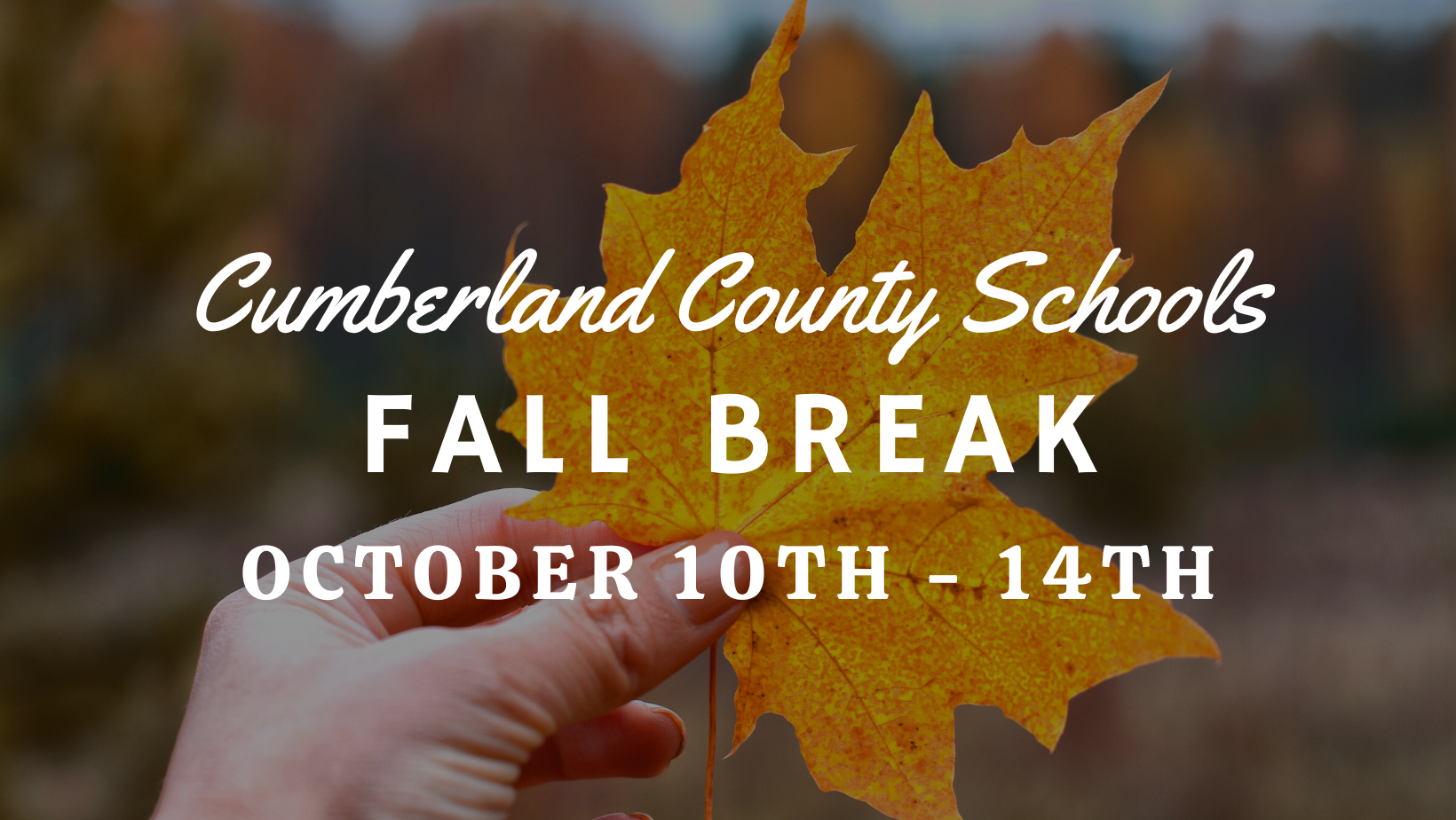 Fall Break Oct 10 - 14