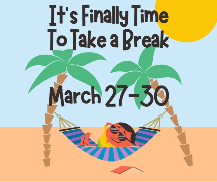 Spring Break Spring Break