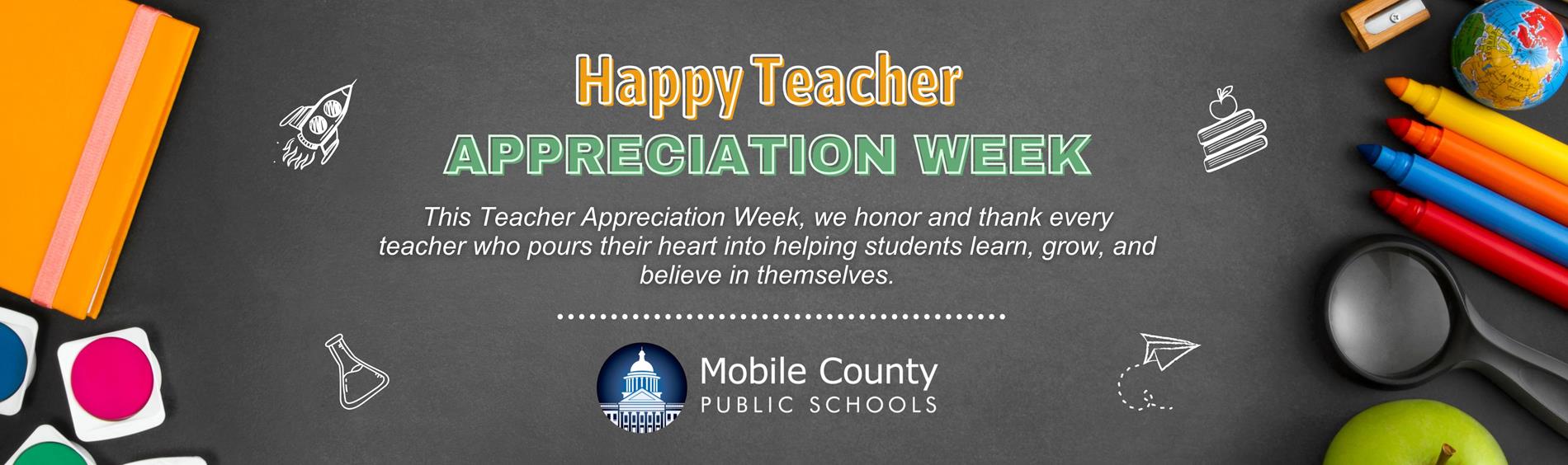 Happy Teacher Appreciation Week.  This Teacher Appreciation Week, we honor and thank every teacher who pours their heart into helping students learn, grow, and believe in themselves.
