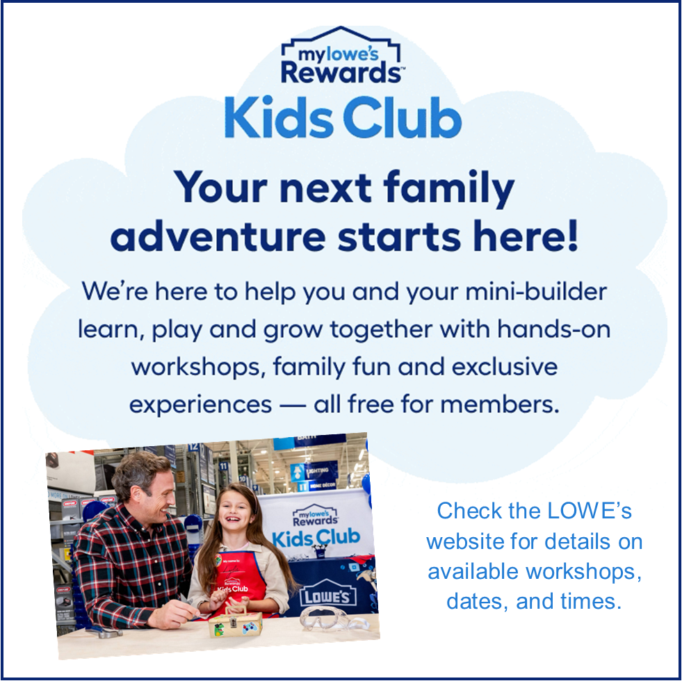 Lowe's Kids Club info Lowe's Kids Club info