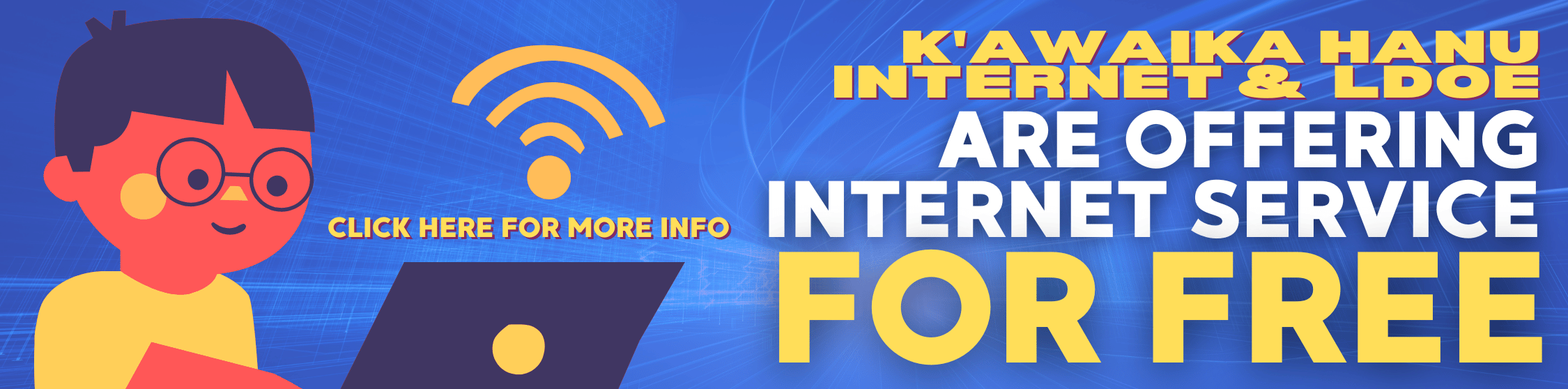K'AWAIKA HANU INTERNET & LAGUNA DEPARTMENT OF EDUCATION