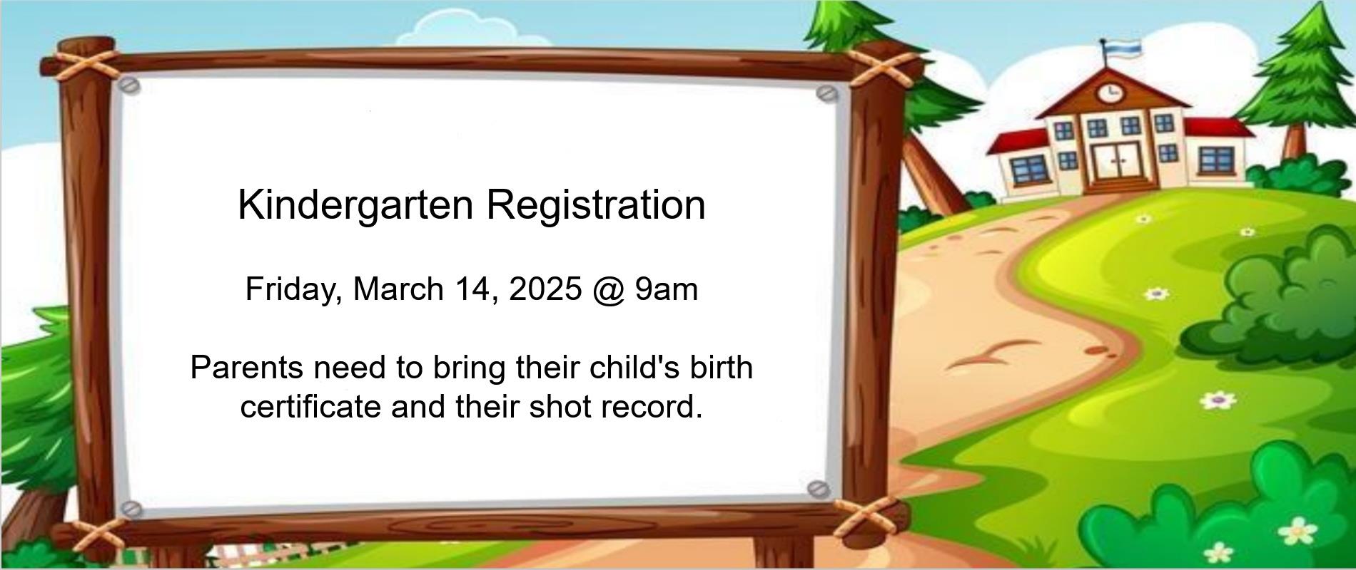 Kindergarten registration 03/14/25 at 9am