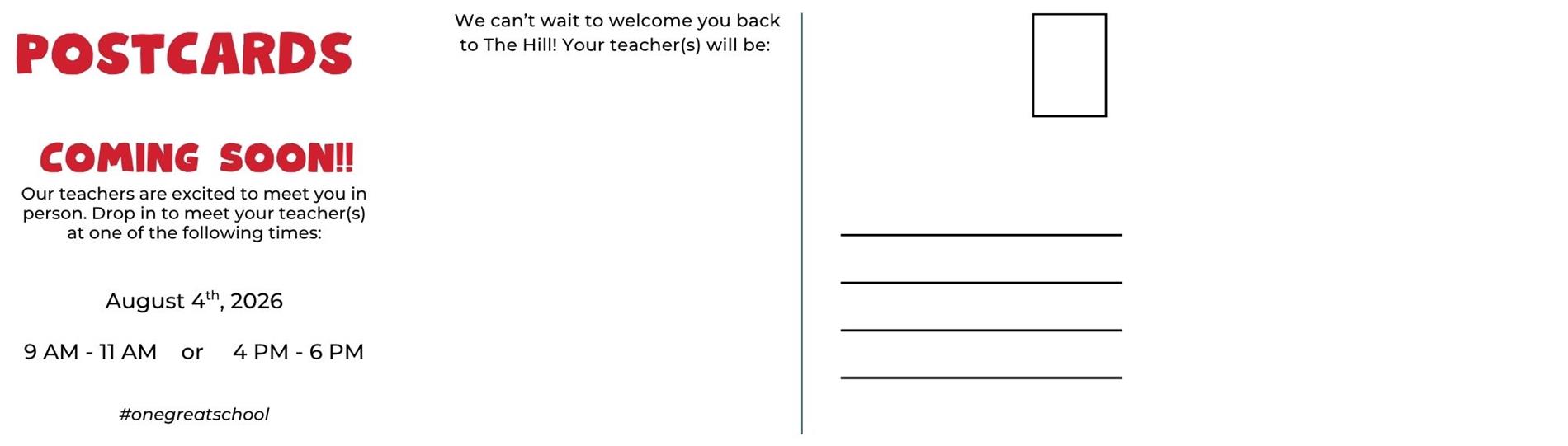 Open house postcards coming: August 4th 9:00 - 11:00 and 4:00 - 6:00