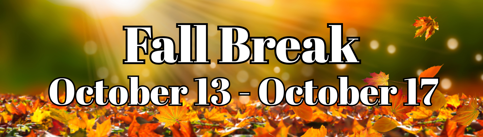 fall break october 13-17