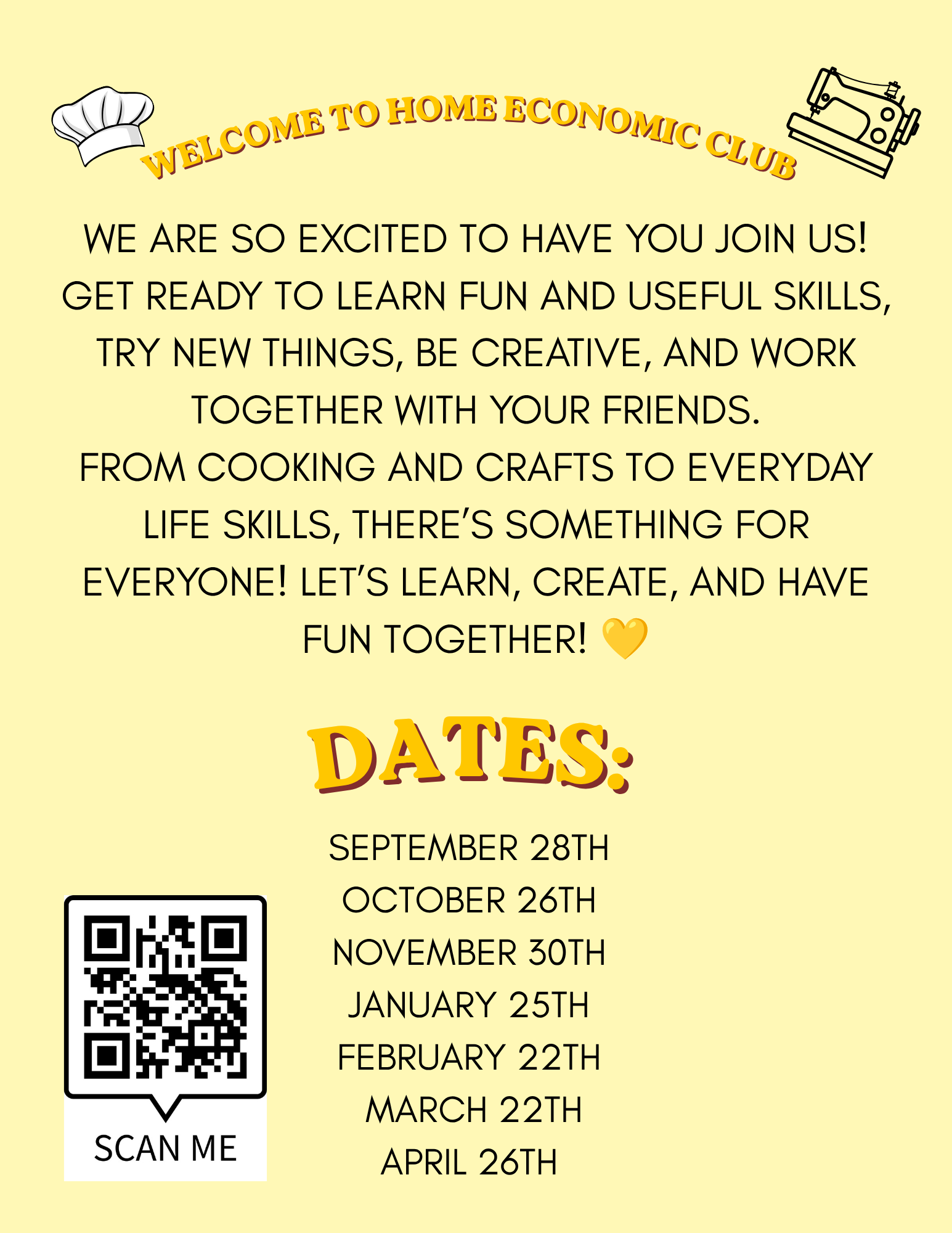 Home Economics Club welcome flyer on a pale yellow background with chef hat and sewing machine illustrations. Students will learn fun and useful skills, try new things, be creative, work with friends, and explore cooking, crafts, and everyday life skills. Meeting dates are September 28, October 26, November 30, January 25, February 22, March 22, and April 26. A QR code labeled “Scan Me” is included for registration.