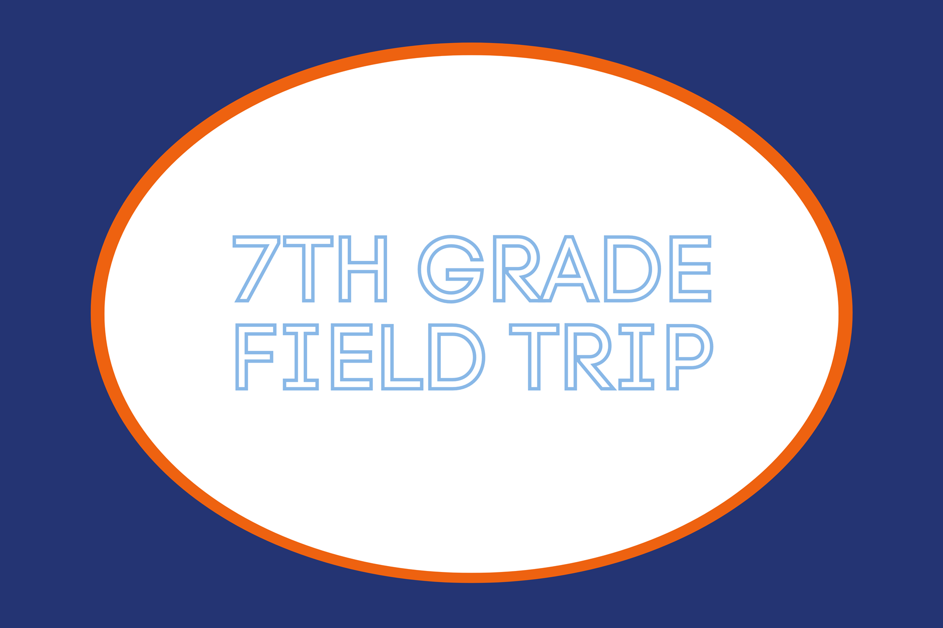 7th grade field trip paperwork