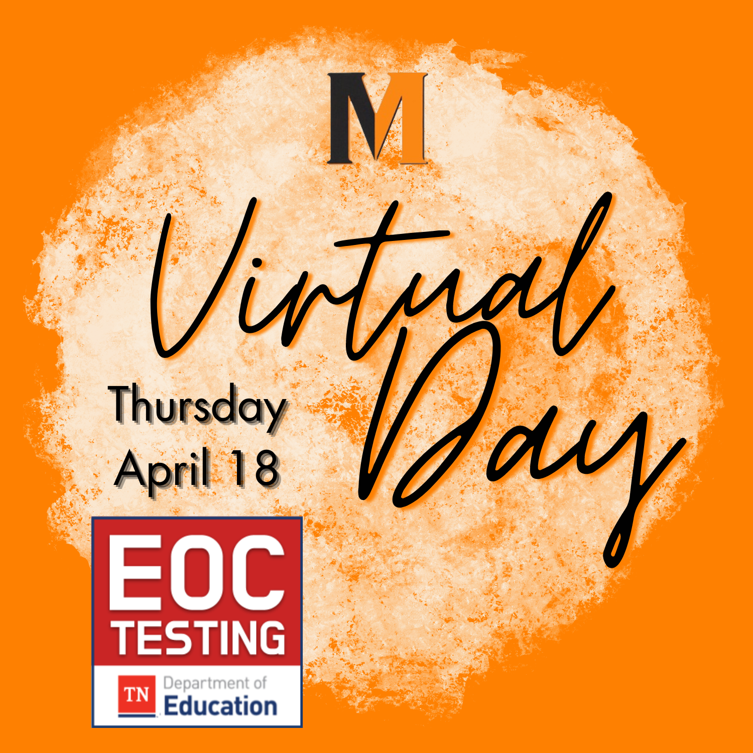 orange background with power m words virtual day thursday april 18 eoc testing