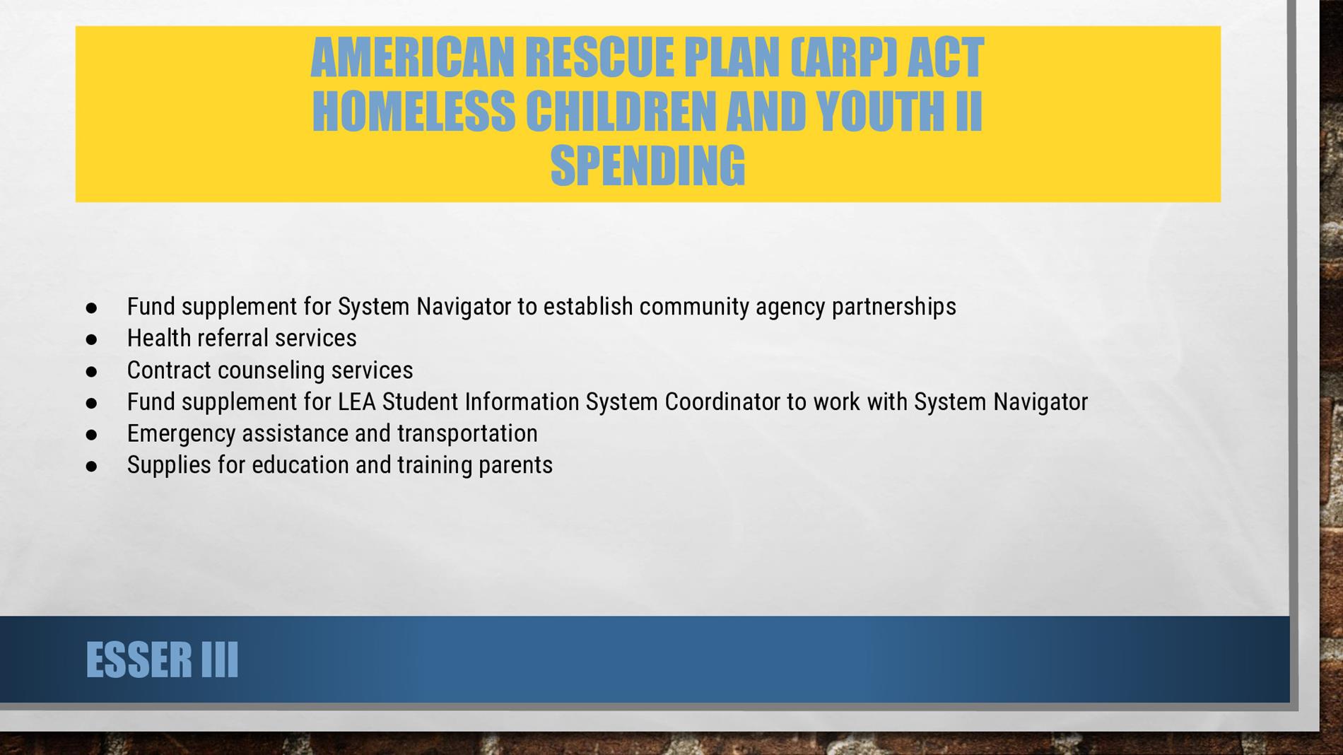 AMERICAN RESCUE PLAN (ARP) ACT HOMELESS CHILDREN AND YOUTH II SPENDING