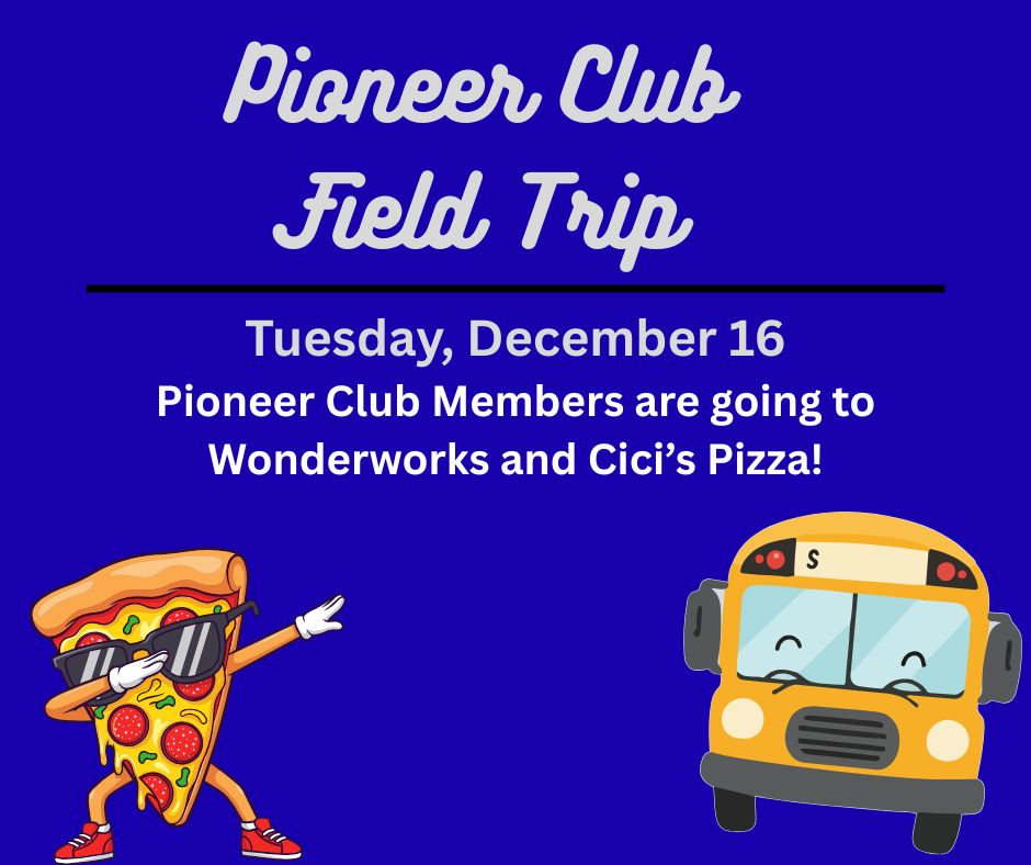 Pioneer Club field trip