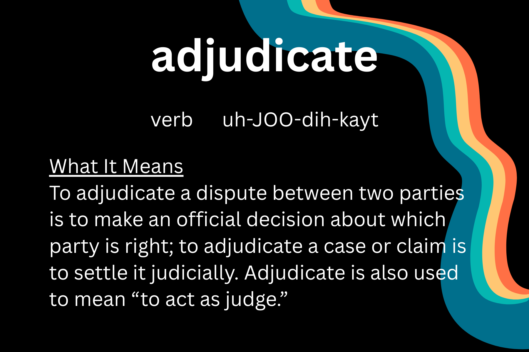 word of day-Adjudicate