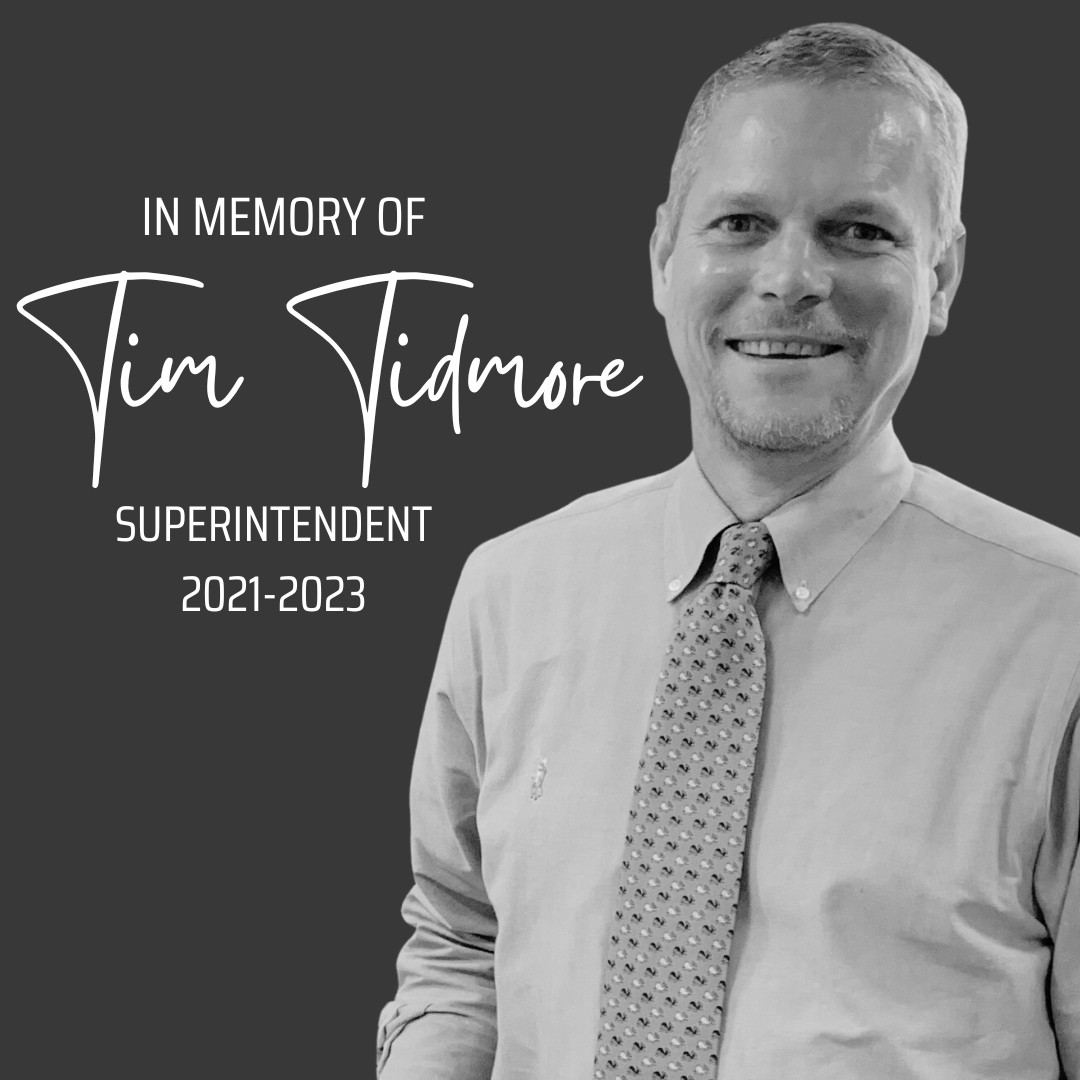 In Memory of Tim Tidmore, ACS Superintendent from 2021-2023