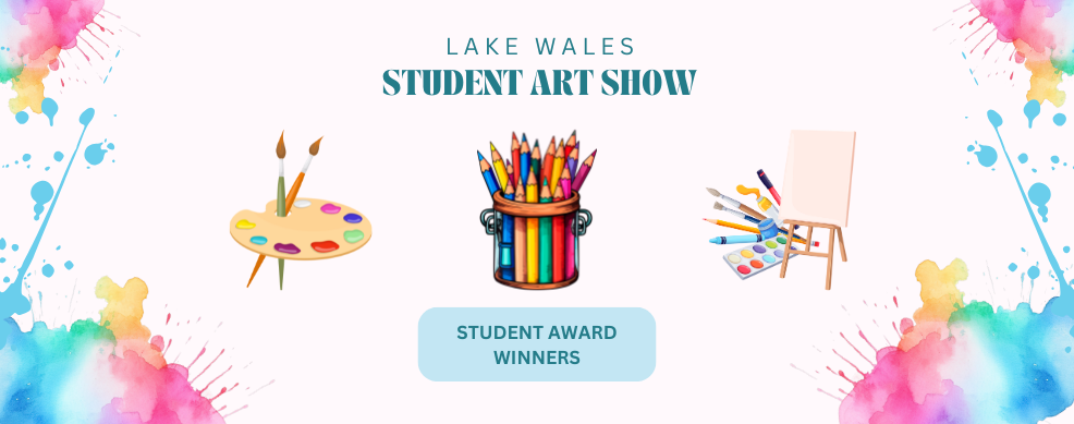 Colorful art for the Lake Wales Student Art Show winners