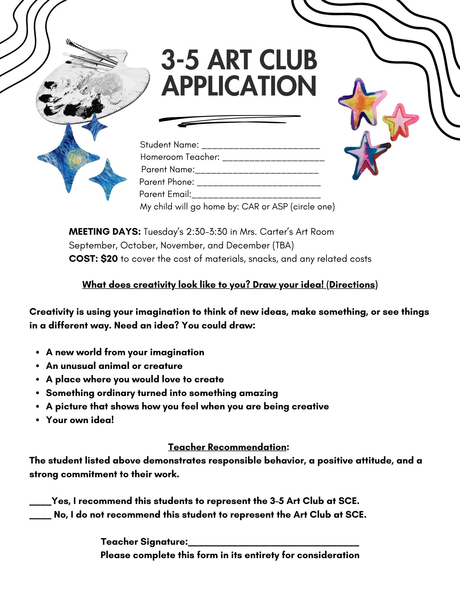 3–5 Art Club application form featuring colorful art-themed graphics. The form includes spaces for student and parent information, meeting details, a $20 materials fee, a creativity drawing prompt, and a teacher recommendation and signature section.