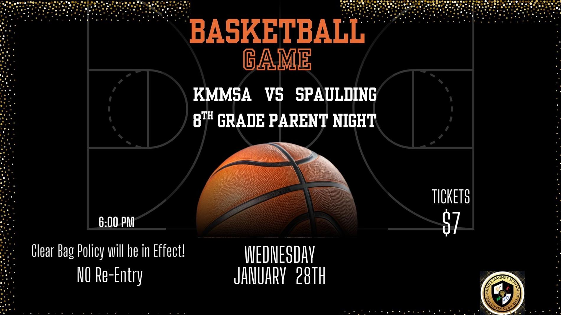 8th Grade Parent Night Basketball Wednesday January 28 2026 KMMSA vs Spaulding Tickets $7 Clear bag policy in effect