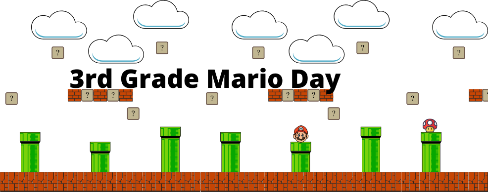 3rd Grade Mario Day