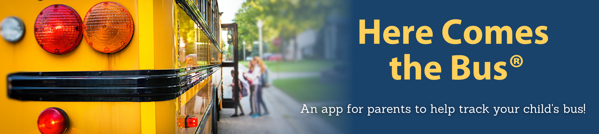 Here Comes The Bus - An app for parents to help track your child's bus!  Click for more info